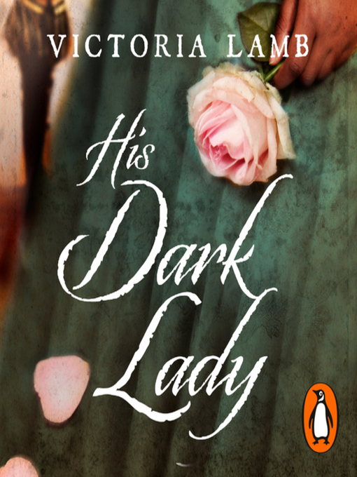 Title details for His Dark Lady by Victoria Lamb - Wait list